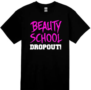 Beauty School Drop Out