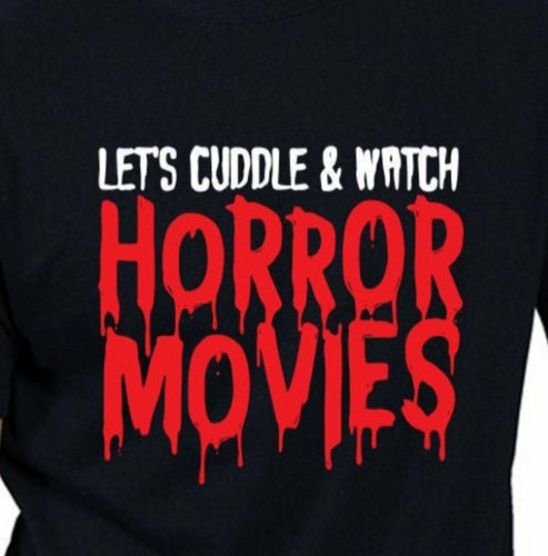 Let's cuddle and watch horror movies